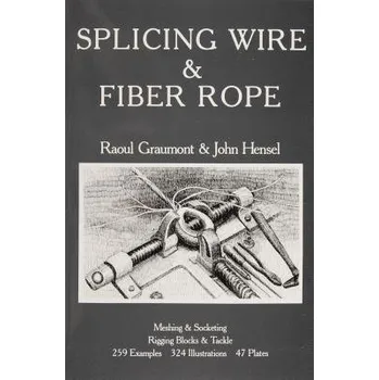 Cizojazyčná kniha Splicing Wire and Fiber Rope - Graumont, Raoul