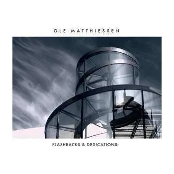Zahraniční hudba CD Ole Matthiessen: Flashbacks & Dedications 2019