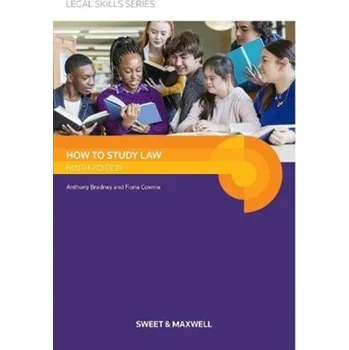 How to Study Law - Bradney, Professor A.; Cownie, Professor F.; Masson, Professor J. [EN] (2021, Měkká, Sweet & Maxwell Ltd)