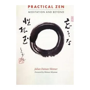 Cizojazyčná kniha Practical Zen - Skinner, Julian Daizan