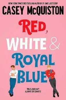 Red, White and Royal Blue - Casey McQuiston [EN] (2022, brožovaná)