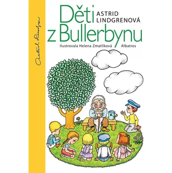 Děti z Bullerbynu - Astrid Lindgrenová…