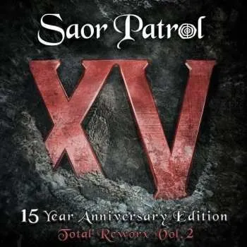 Zahraniční hudba CD Saor Patrol: XV - 15 Year Anniversary Edition Total Reworx Vol.2 2015