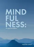 Mindfulness: Co vám ještě neřekli? -…