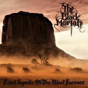Zahraniční hudba CD The Black Moriah: Road Agents Of The Blast Furnace 2020
