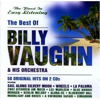 Zahraniční hudba 2CD Billy Vaughn: The Best Of Billy Vaughn & His Orchestra 2005