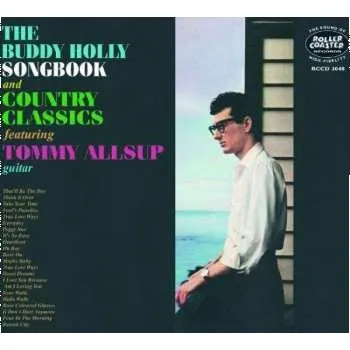 Zahraniční hudba CD Tommy Allsup: The Buddy Holly Songbook And Country Classics Featuring Tommy Allsup Guitar 2008