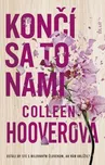 Končí sa to nami - Colleen Hoover [SK]…