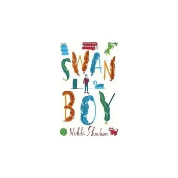 Cizojazyčná kniha Swan Boy - Sheehan, Nikki