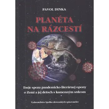 Poezie Planéta na rázcestí - Pavol Dinka