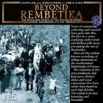 Zahraniční hudba 4CD Various: Beyond Rembetika: The Music And Dance Of The Region Of Epirus (Recordings 1919-1958) 2022