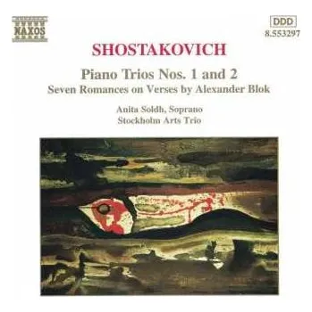Zahraniční hudba CD Dmitri Shostakovich: Piano Trios Nos. 1 And 2; Seven Romances On Verses By Alexander Blok 1997 Opp.8 & 67