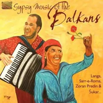 Zahraniční hudba CD Various: Gypsy Music of the Balkans 2007