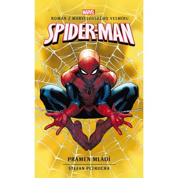 Spider-Man Pramen mládí - Stefan Petrucha - 978-80-7679-217-3