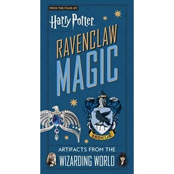Umění Harry Potter: Ravenclaw Magic - Artifacts from the Wizarding World - Revenson, Jody