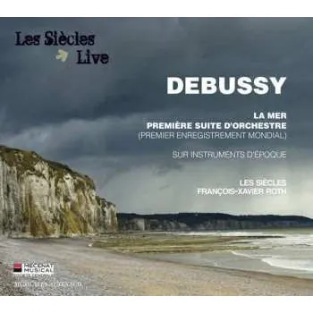 Zahraniční hudba CD Claude Debussy: La Mer - Première Suite D'orchestre 2013