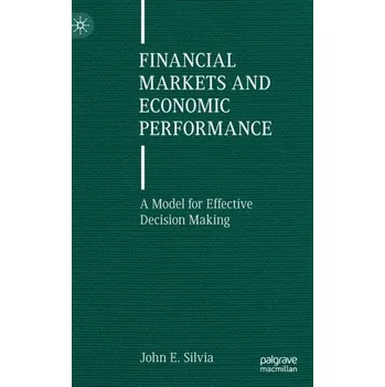 Financial Markets and Economic Performance - Hollingsworth, John R.; Ybarra, Silvia E.