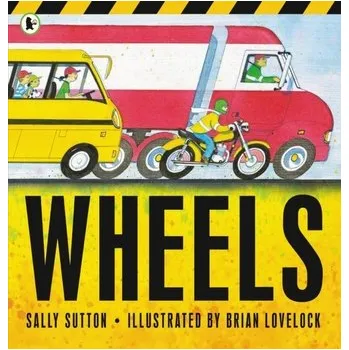 První čtění Wheels - Sutton, Sally [EN] (2021, Měkká, Walker Books Ltd)