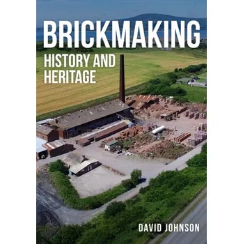 Cestování Brickmaking - Johnson, J. David