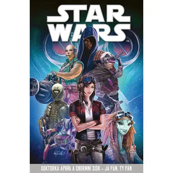Komiks pro dospělé Star Wars: Doktorka Aphra a enormní zisk: Já pán, ty pán - Nakladatelství Egmont (2022, pevná)