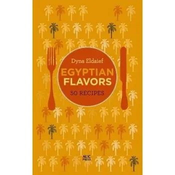 Cizojazyčná kniha Egyptian Flavors - Eldaief, Dyna