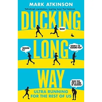 Literární biografie Ducking Long Way - Atkinson, Mark