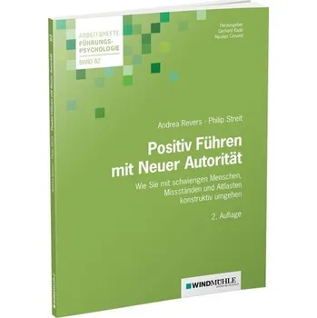 Positiv Führen mit Neuer Autorität - Revers, Andrea [DE] (2021, Měkká, Windmühle Verlag)
