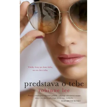 Kniha Predstava o tebe - Robinne Lee (E-Kniha) - 978-80-220-2398-6