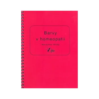 Barvy v homeopatii (červená obálka) (( 42 str. S5) (vydání Elfa 2005))