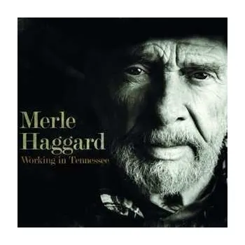 Zahraniční hudba LP Merle Haggard: Working In Tennessee 2022