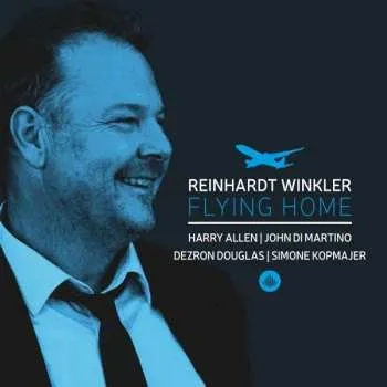 Zahraniční hudba CD Reinhardt Winkler: Flying Home 2022
