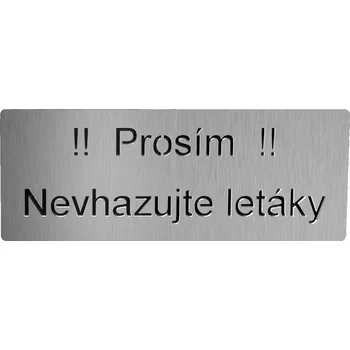 Domovní cedule Cedule nevhazovat letáky -černý podklad Provedení: Otvory pro uchycení, Velikost (šířka): 18 cm