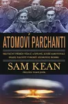 Atomoví parchanti - Sam Kean (2022,…