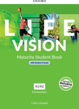 Anglický jazyk Life Vision: Elementary A1/A2: Maturita Student Book With Student E-book - Carla Leonard (2022, brožovaná) + E-kniha