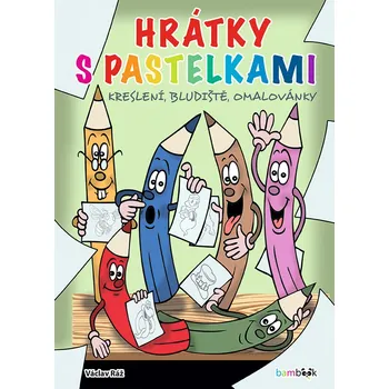 Bystrá hlava Hrátky s pastelkami - Václav Ráž - 978-80-271-3690-2