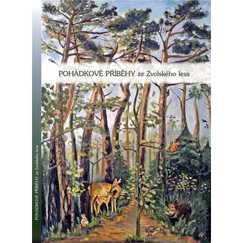 Kniha Pohádkové příběhy ze Zvolského lesa Ekniha