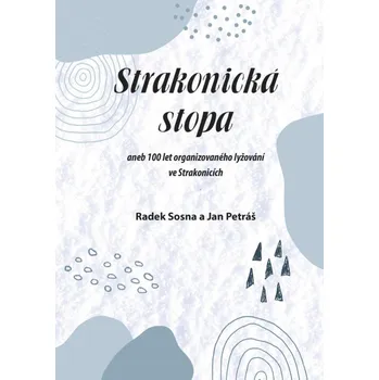 Strakonická stopa - Jan Petráš, Radek Sosna