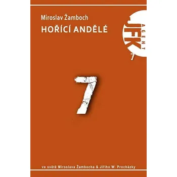 Kniha JFK 007 Hořící andělé Ekniha