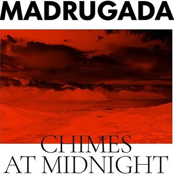 Zahraniční hudba Madrugada: Chimes At Midnight - CD