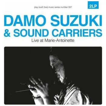 Zahraniční hudba 2LP Damo Suzuki: Live At Marie-Antoinette 2017