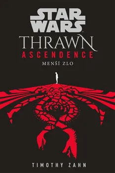 Star Wars: Thrawn Ascendence: Menší zlo - Timothy Zahn (2022, brožovaná)