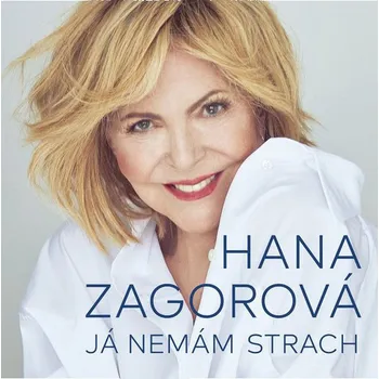 Česká hudba Já nemám strach - Hana Zagorová, [mp3 ke stažení]