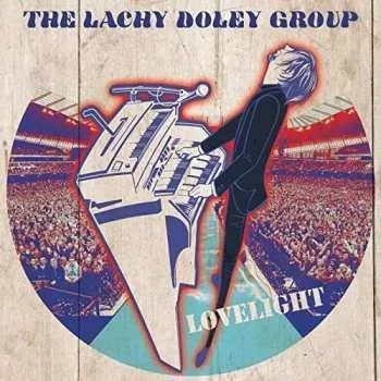 Zahraniční hudba CD The Lachy Doley Group: Lovelight 2017
