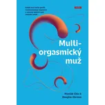Multiorgasmický muž - Mantak Chia a…