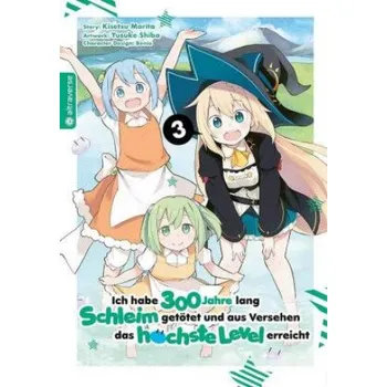 Komiks pro dospělé Ich habe 300 Jahre lang Schleim getötet und aus Versehen das höchste Level erreicht 03 – Yuskue Shiba,Benio (DE)