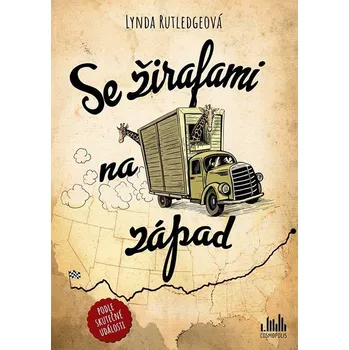 Se žirafami na západ - Lynda Rutledgeová (2022, pevná)