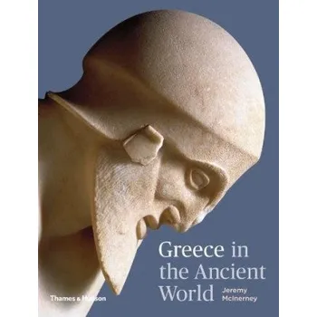Populárně naučná literatura pro dospělé Greece in the Ancient World – JEREMY MCINERNEY (EN)