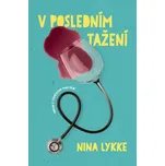 V posledním tažení - Nina Lykke (2022,…
