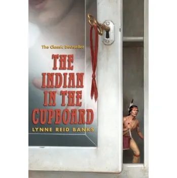 The Indian in the Cupboard - Lynne Reid Banks