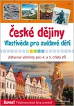 České dějiny: Vlastivěda pro zvídavé…